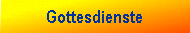 Gottesdienste