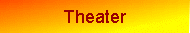 Theater