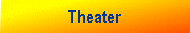 Theater