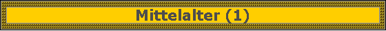 Mittelalter (1)