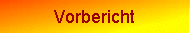 Vorbericht