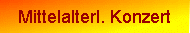 Mittelalterl. Konzert