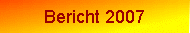 Bericht 2007