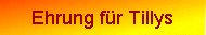 Ehrung f�r Tillys